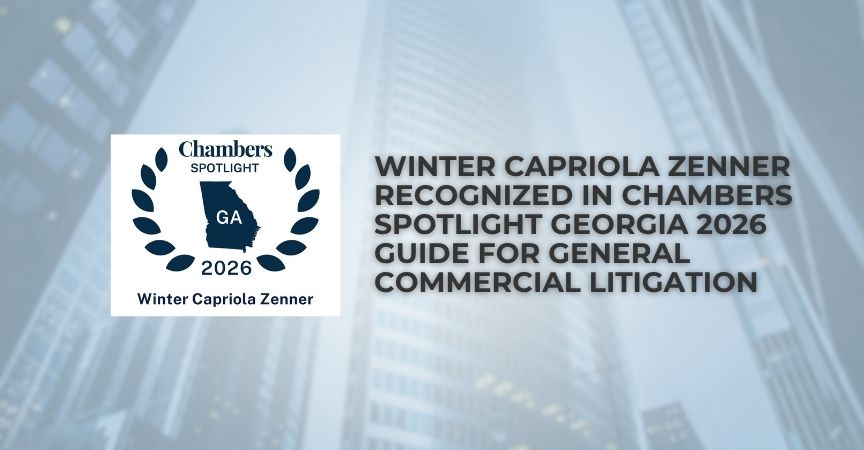 Chambers Recognizes WCZ for Commercial Litigation in Georgia Chambers Recognizes WCZ for Commercial Litigation in Georgia