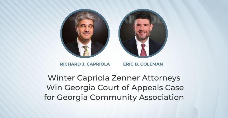 Winter Capriola Zenner Wins Georgia Court of Appeals Case for River Club Community Association Winter Capriola Zenner Wins Georgia Court of Appeals Case for River Club Community Association